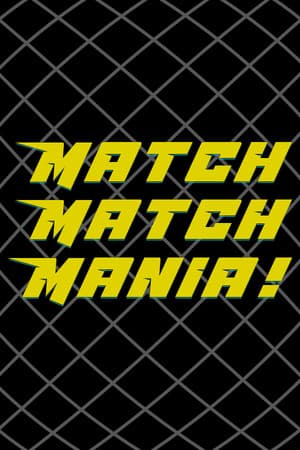Match Match Mania!