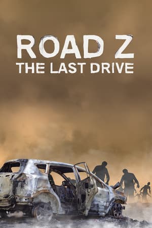 Road Z : The Last Drive