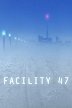 Facility 47