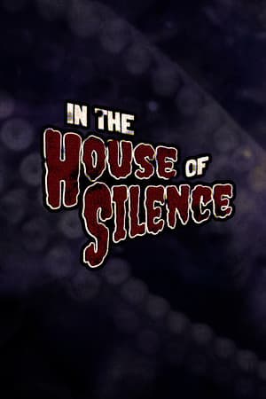 In the House of Silence