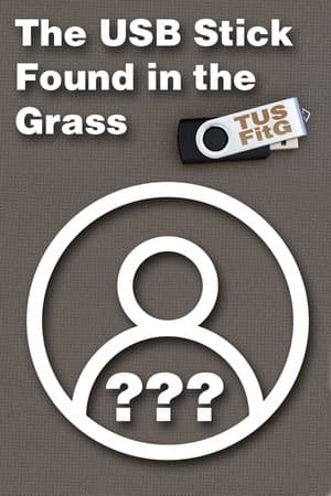 The USB Stick Found in the Grass