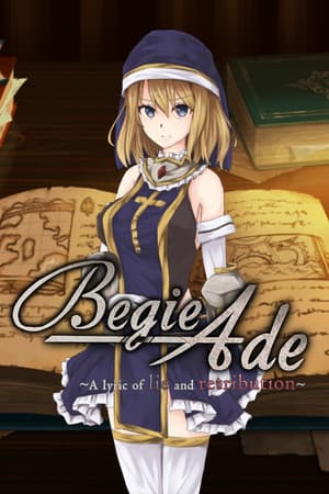 BegieAde ~a lyric of lie and retribution~