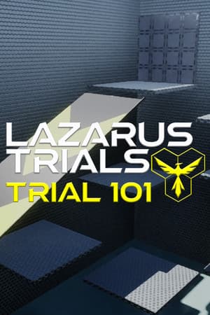 Lazarus Trials: Trial 101