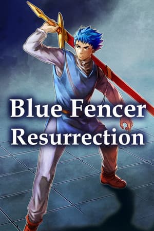 Blue fencer Resurrection