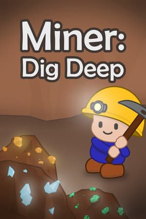 Miner: Dig Deep