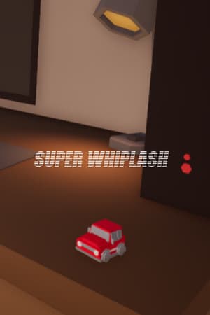 SUPER WHIPLASH