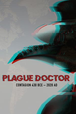 Plague Doctor: Contagion 430 BCE–2020 AD