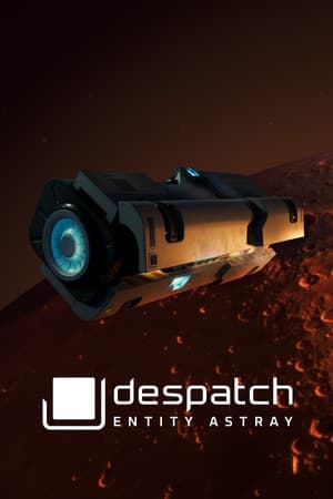 despatch: Entity Astray