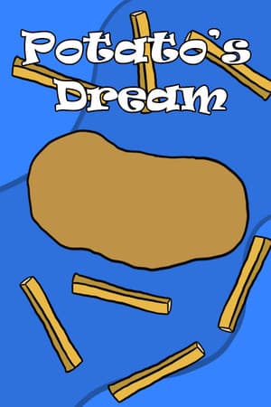 Potato's Dream
