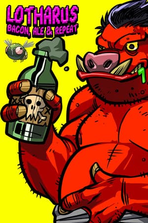 Lotharus - Bacon, Ale & Repeat