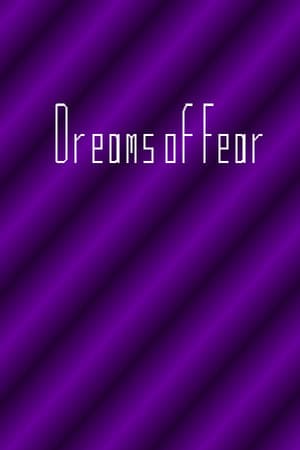 Dreams of Fear