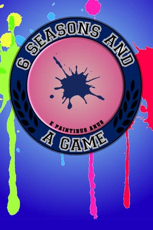 6 Seasons and a Game
