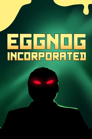 Eggnog Incorporated