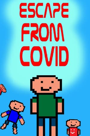 Escape from Covid