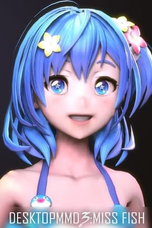 DesktopMMD3:Miss Fish
