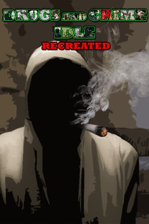 Drugs and Crime Idle