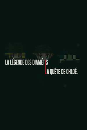 La légende des Diamétis, la quête de Chloé
