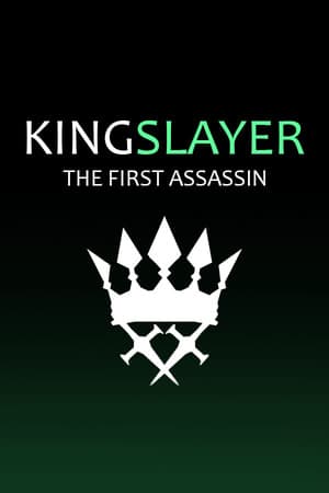 Kingslayer: The First Assassin