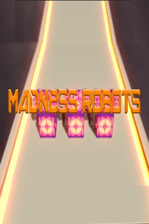 Madness Robots