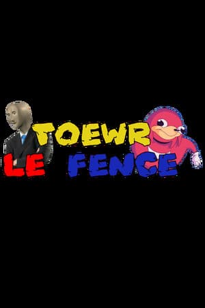 Toewr le Fence [DISCONTINUED]