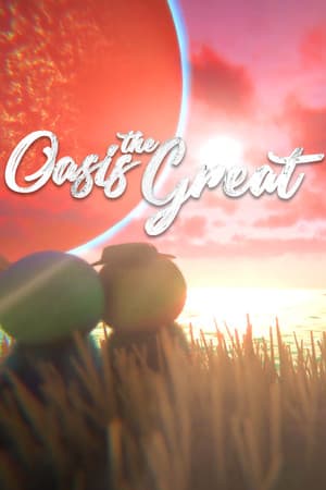 Oasis the Great