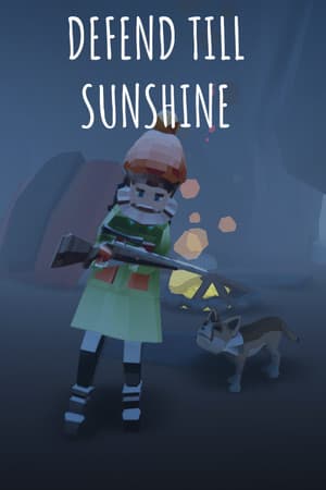 Defend Till Sunshine