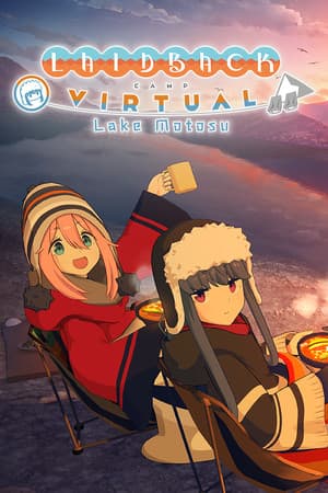 Laid-Back Camp - Virtual - Lake Motosu
