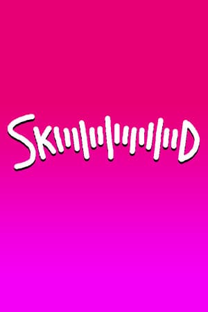 SKIIIIIIIIIIIIIIID