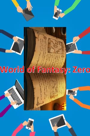 World of Fantasy: Zero