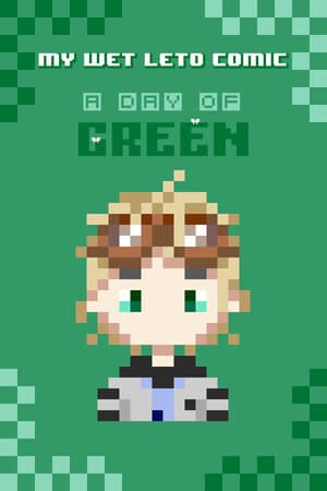 My Wet Leto Comic-A Day of Green