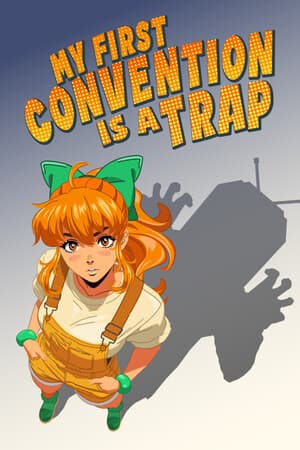 My First Convention Is A Trap