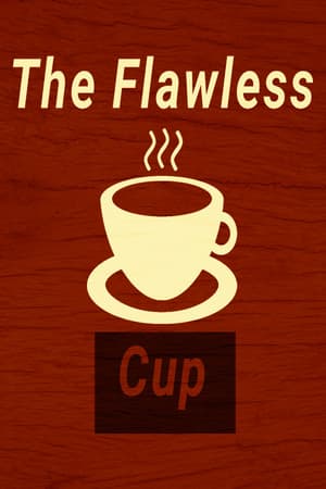 The Flawless Cup