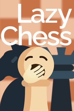 Lazy Chess