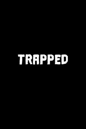 Trapped