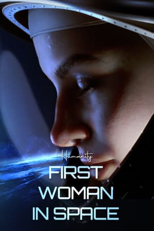 Humanity: First Woman In Space