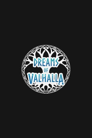 Dreams of Valhalla