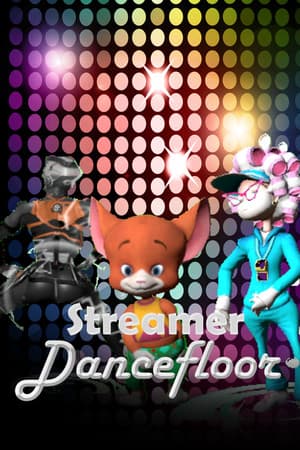 Streamer Dancefloor