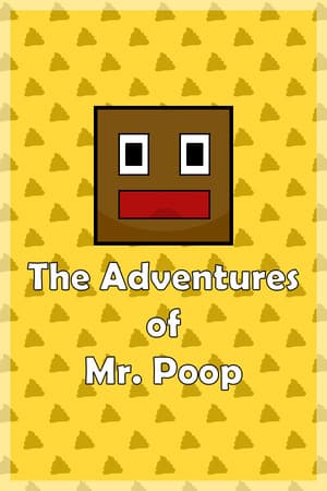 The Adventures of Mr. Poop