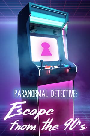 Paranormal Detective: Escape from the 90's