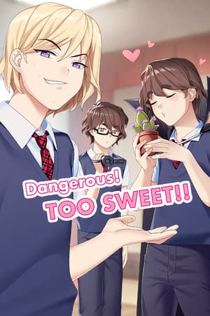 Dangerous! TOO SWEET!!