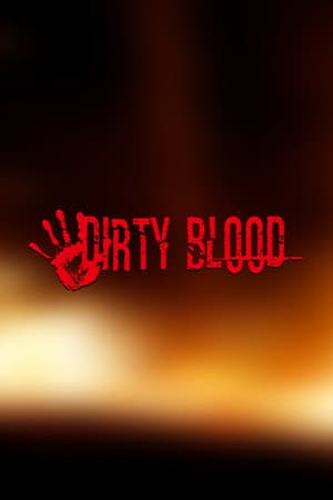 Dirty Blood