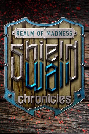 Shieldwall Chronicles: Realm of Madness