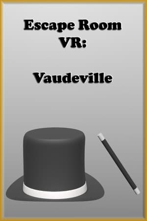 Escape Room VR: Vaudeville