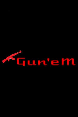 Gun'eM
