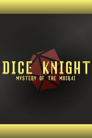 Dice Knight: Mystery of the Moirai