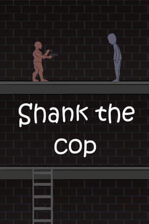 Shank the Cop