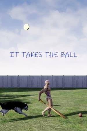 IT TAKES THE BALL