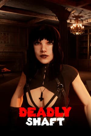 Deadly Shaft