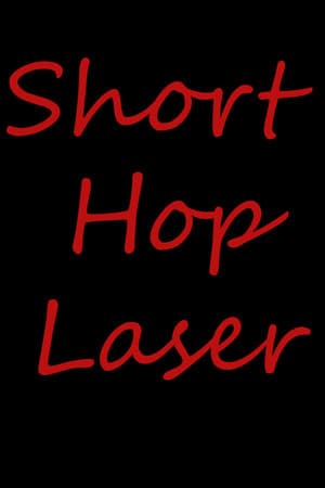 Short Hop Laser