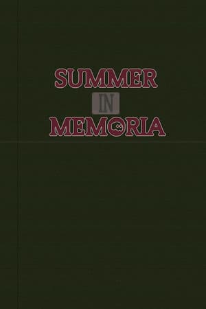 Summer In Memoria